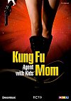 Kung Fu Mom